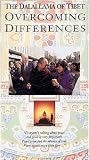 The Dalai Lama of Tibet: Overcoming Differences