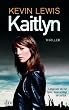 Kaitlyn: Roman