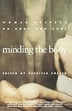 Minding the Body: Women Writers on Body and Soul