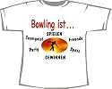 Bowling ist: Spielen, Freunde, Spaß, Teamgeist; T-Shirt weiß