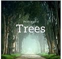 The Life & Love of Trees