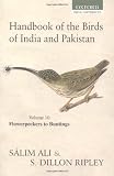 Handbook of the birds of India and Pakistan : together with those of Bangladesh, Nepal, Bhutan and Sri Lanka