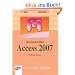 Microsoft Office Access 2007: Lernen - �ben - Anwenden (bhv Einsteigerseminar)