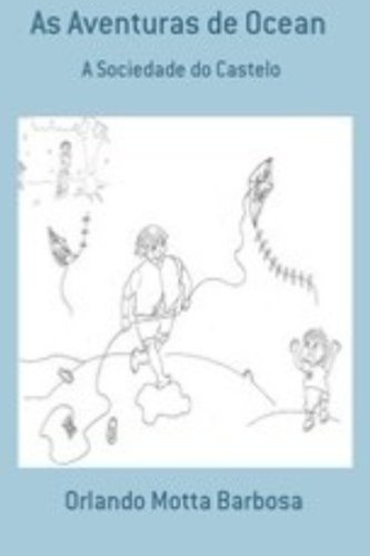 As Aventuras de Ocean: A Sociedade do Castelo (Portuguese Edition)