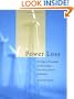 Power Loss: The Origins of Deregulation and Restructuring in the American Electric Utility System