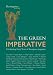 Green Imperative: In Celebration of 40 Years of "Resurgence" Magazine: In Celebration of 40 Years of "Resurgence" Magazine
