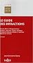 Le guide des infractions : Crimes, d�lits, contraventions, enqu�te judiciaire, police technique, poursuites p�nales, proc�s et sanction, droits des victimes
