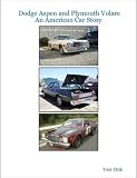Dodge Aspen and Plymouth Volare: An American Car Story