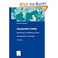 Assessment Center: Entwicklung, Durchf�hrung, Trends. Mit originalen AC-�bungen