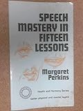 Speech mastery in 15 lessons