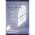 Let Me Hear Your Voice: A Family's Triumph over Autism