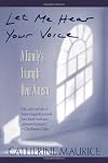 Let Me Hear Your Voice : A Family's Triumph over Autism