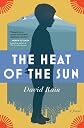 The Heat of the Sun: A Novel