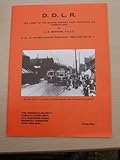 D.D.L.R. : the story of the Dearne District Light Railways and competitors