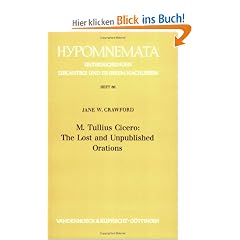 M. Tullius Cicero: The Lost and Unpublished Orations (Hypomnemata)