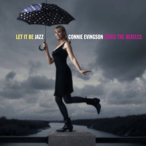 Connie Evingson - Let It Be Jazz - Connie Evingson Sings The Beatles - Zortam Music