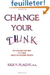 Change Your Think: An Unexpected Way...