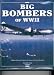 Big Bombers of WWII