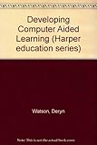 Developing CAL : computers in the curriculum