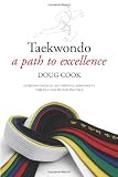 Taekwondo: A Path to Excellence