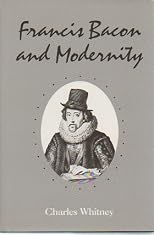 Francis Bacon and Modernity