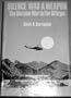 Silence Was a Weapon: The Vietnam War in the Villages