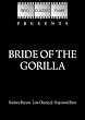 Bride of the Gorilla (1951)