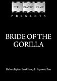 Bride Of The Gorilla (1951)