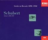 Schubert: Lieder on Record, Vol. 1: 1898-1939
