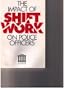 Impact of Shift Work on Police Officers
