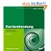 Karriereberatung: Menschen wirksam im Beruf unterst�tzen (Beltz Weiterbildung)
