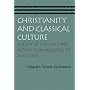 CHRISTIANITY AND CLASSICAL CULTURE