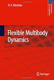 Flexible Multibody Dynamics (Solid Mechanics and Its Applications)