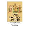 Der Sachsenspiegel in Bildern. Aus der Heidelberger Bilderhandschrift