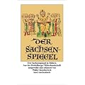 Der Sachsenspiegel in Bildern. Aus der Heidelberger Bilderhandschrift