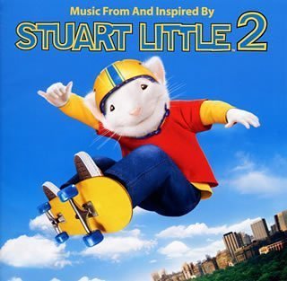 スチュアート・リトル2 サントラ ギルバート・オサリバン ステッペンウルフ ノー・シークレッツ アラン・シルヴェストリ セリーヌ・ディオン メアリー・メアリー マンディ・ムーア シャンタール・クレヴィアジック ネイザン・レイン アズ “スノウベル” ロマンティックス…