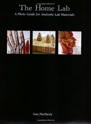 the home lab a photo guide for anatomy lab materials