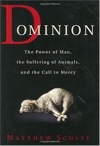 Cover of "Dominion: The Power of Man, the... Cover of "Dominion: The Power of Man, the...