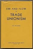 Ebb and Flow in Trade Unionism