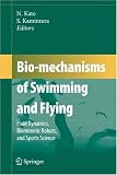 Bio-mechanisms of Swimming and Flyingの画像