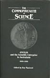 The Commonwealth of science : ANZAAS and the scientific enterprise in Australasia 1888-1988