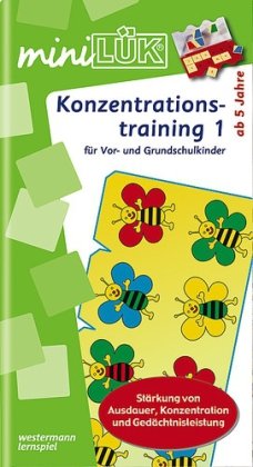 LÜK mini. Konzentrationstraining 1: Stärkung von Ausdauer, Konzentration und Gedächtnisleistung