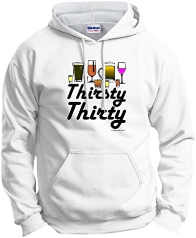 30th Birthday Gifts For All Thirsty Thirty Drinking Hoodie Sweatshirt Small White