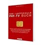 Das inoffizielle Pay-TV-Buch