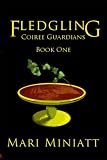 Image of Fledgling: Coiree Guardians: Book One