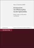 Produkt-Bild: Konversion zur Philosophie in der Sp&auml;tantike: Kaiser Julian und Synesios von Kyrene (Potsdamer Altertumswissenschaftliche Beitraege)