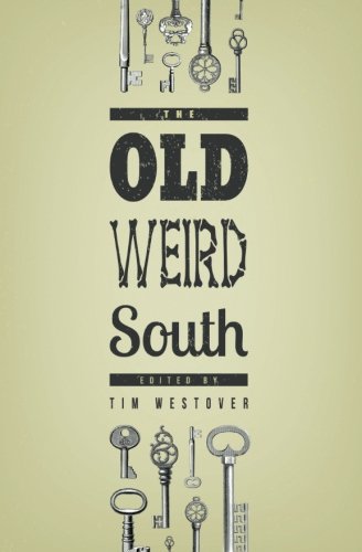 The Old Weird South