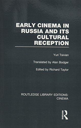 Early Cinema in Russia and its Cultural Reception (Routledge Library Editions: Cinema) by Yuri Tsivian (2015-12-09)