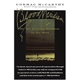 Blood Meridian: Or the Evening Redness in the West