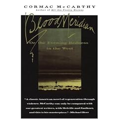 Blood Meridian: Or the Evening Redness in the West